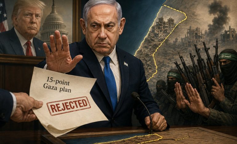 Israel rejects Trump’s 15-point Gaza plan, Netanyahu holds firm on Hamas disarmament first